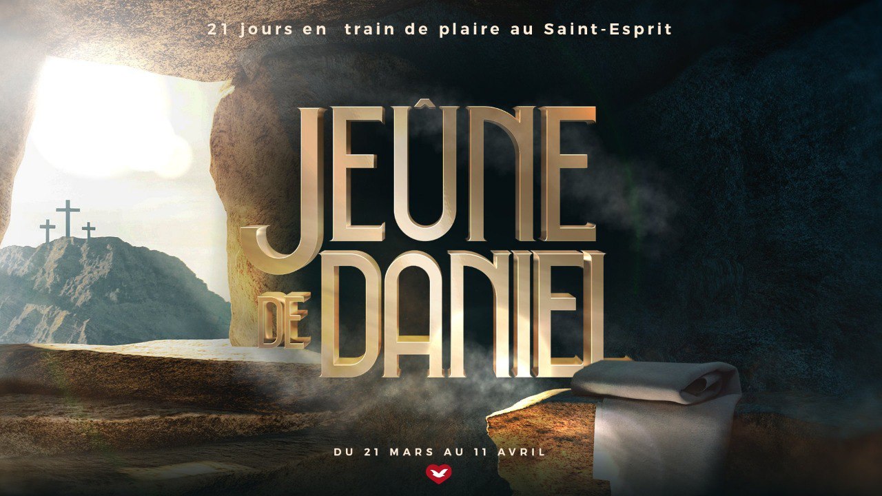 Jeûne de Daniel Eglise Universelle